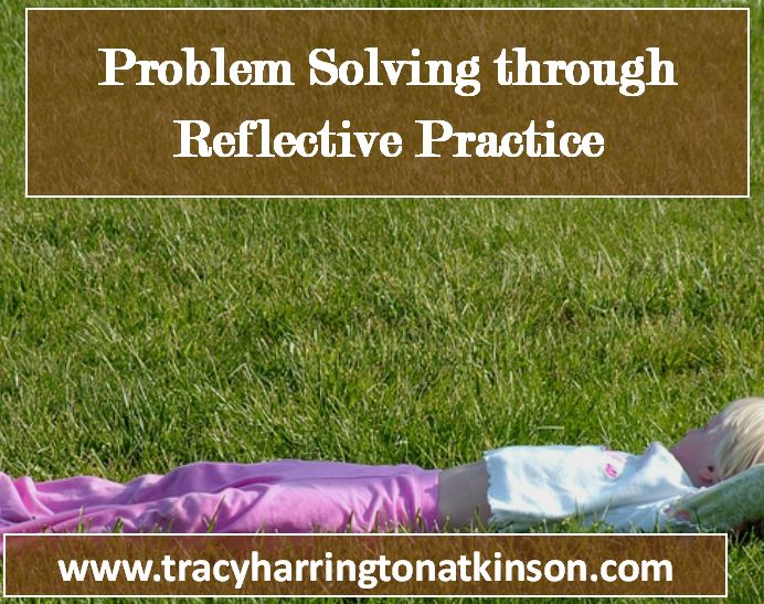 Problem Solving through Reflective Practice