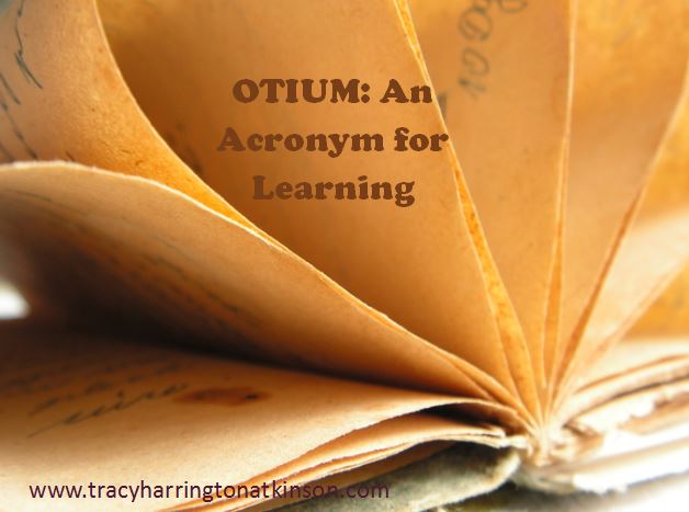 OTIUM - An Acronym for Learning