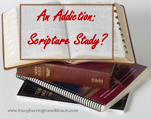 An Addiction: Scripture Study?