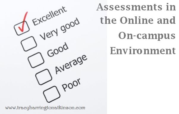 Assessments in the Online and On-campus Environment