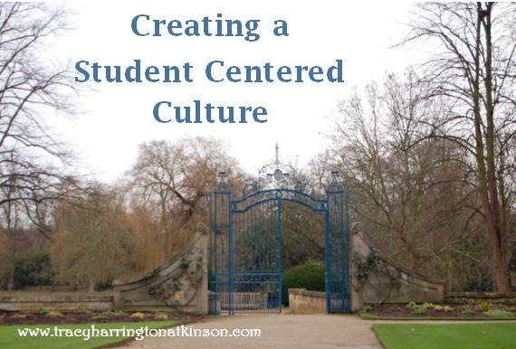 Creating a Student Centered Culture