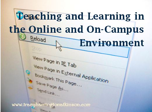Teaching and Learning in the Online and On-Campus Environment