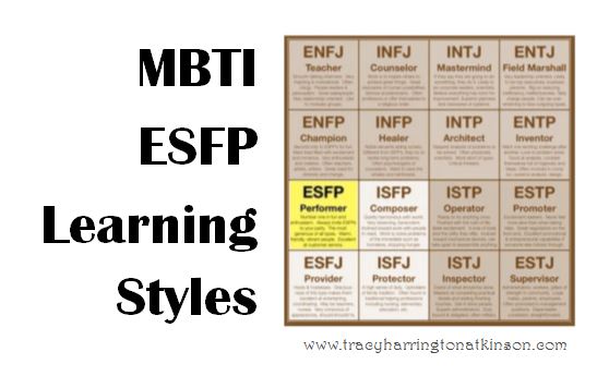 MBTI ESFP (Extraversion, Sensing, Feeling, Perceiving) Learning Styles
