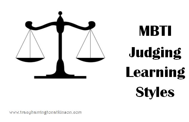 MBTI Judging Learning Styles