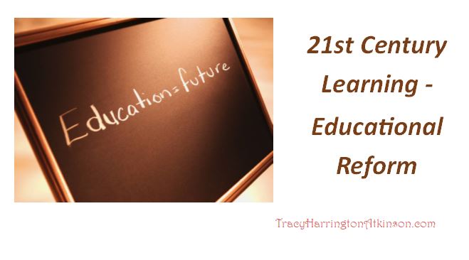 21st Century Learning - Educational Reform