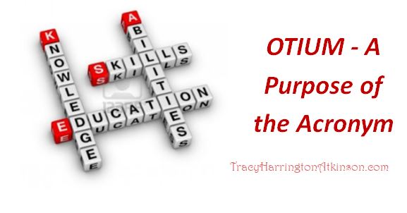 OTIUM - A Purpose of the Acronym